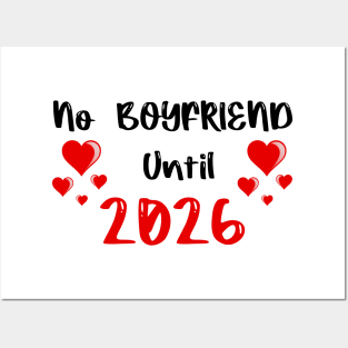 No Boyfriend Until 2026 Posters and Art